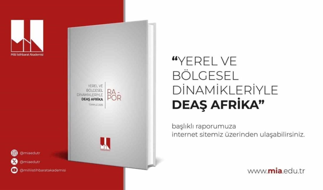 Milli İstihbarat Akademisi (MİA), terör örgütü DEAŞ’ın Afrika’daki yapılanmasına ilişkin