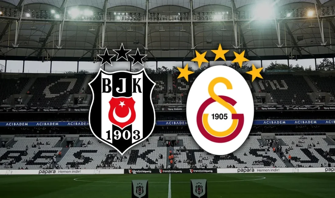 Trendyol Süper Lig’in 25. haftasında oynanacak olan Beşiktaş – Galatasaray