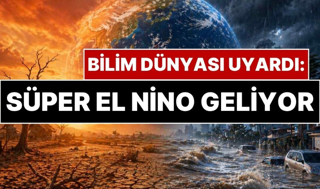 Küresel iklim sistemi, okyanus sularındaki aşırı ısınmanın tetiklediği devasa bir