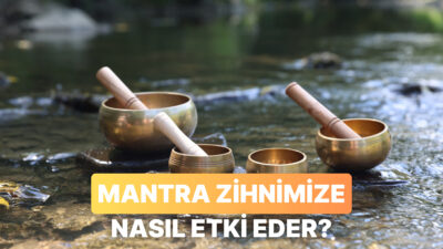 Arka fonda bir mantra açtığımızda yavaş yavaş kalp atışımız yavaşlar,