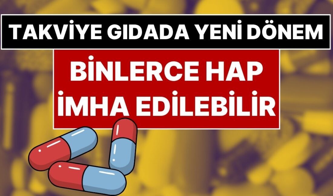 Sağlık Bakanlığı tarafından hazırlanan yeni yasa taslağıyla, takviye edici gıda