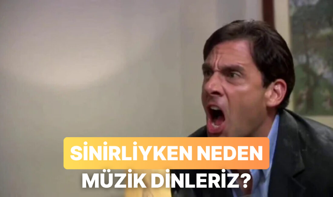 Bir şeye sinirlendiğince istemsiz bir şekilde müzik açanlardan mısın? Eğer